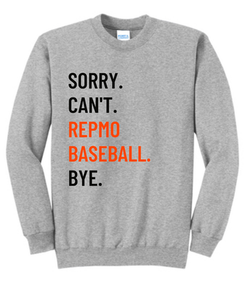 Repmo Baseball Club Merch 2025 | Sorry Can't Bye | Sweatshirt | A310