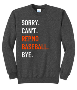 Repmo Baseball Club Merch 2025 | Sorry Can't Bye | Sweatshirt | A310