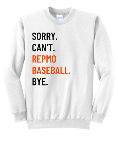 Repmo Baseball Club Merch 2025 | Sorry Can't Bye | Sweatshirt | A310