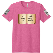 My Story Is Still Being Written | T-Shirt | A798