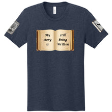 My Story Is Still Being Written | T-Shirt | A798
