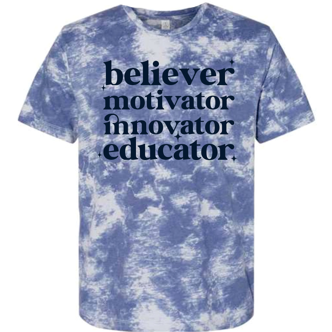 believer motivator innovator educator tee | Tie Dye | A39b