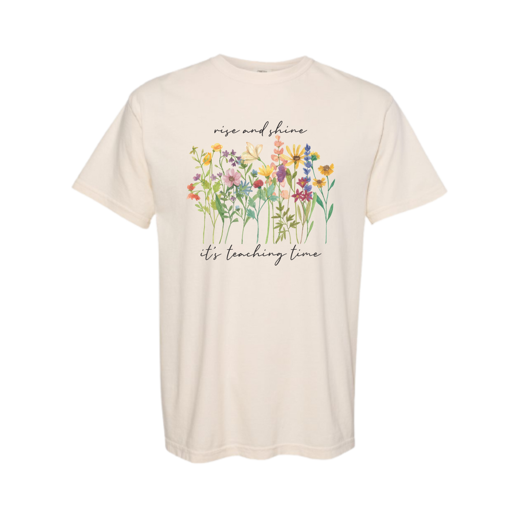 Rise & Shine - It's Teaching Time Tee | A39b